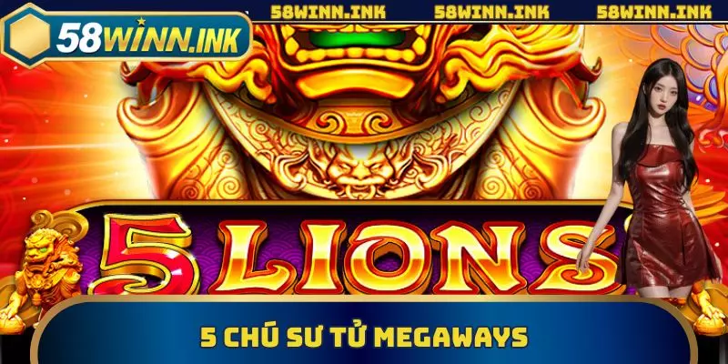 5 Chú Sư Tử Megaways