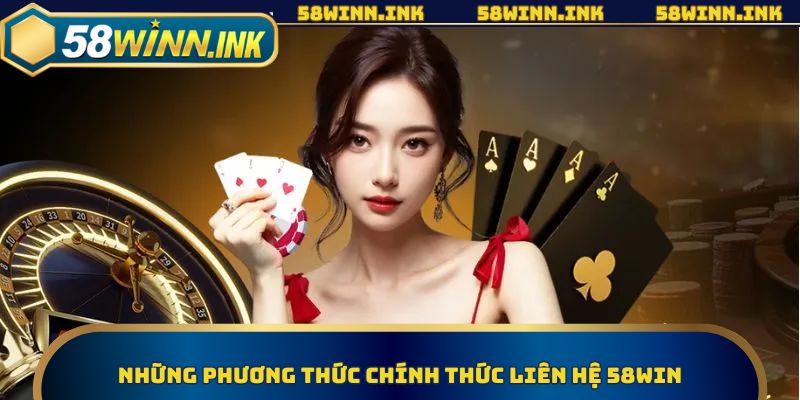 Liên hệ 58WIN qua nhiều hình thức