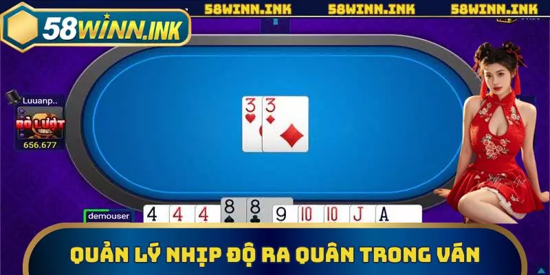 Quản lý nhịp độ ra quân trong ván