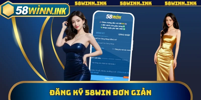 Đăng ký 58WIN đơn giản