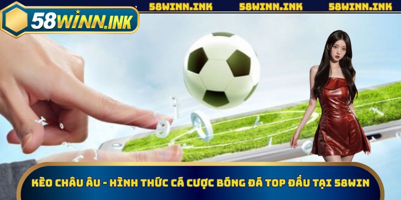 kèo châu Âu