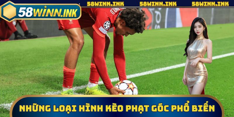 Một số hình thức đặt cược kèo phạt góc phổ biến nhất hiện nay