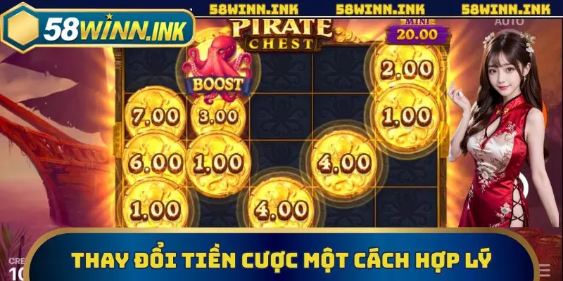 Thay đổi tiền cược một cách hợp lý