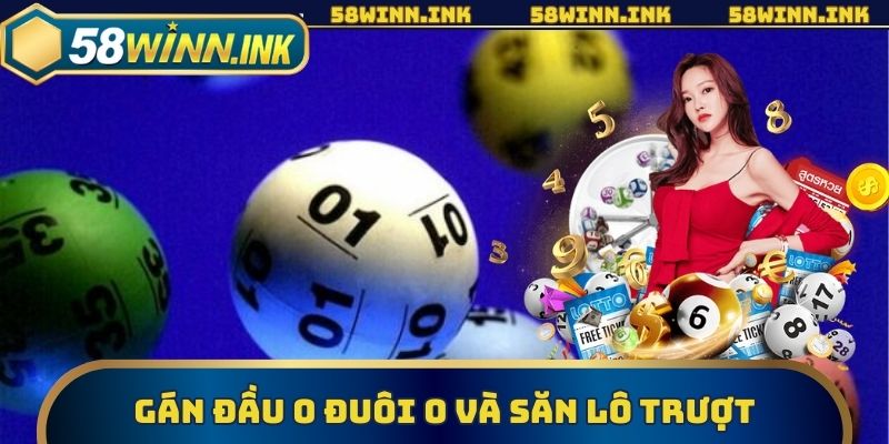 Gán đầu 0 đuôi 0 và xuống tiền săn lô trượt