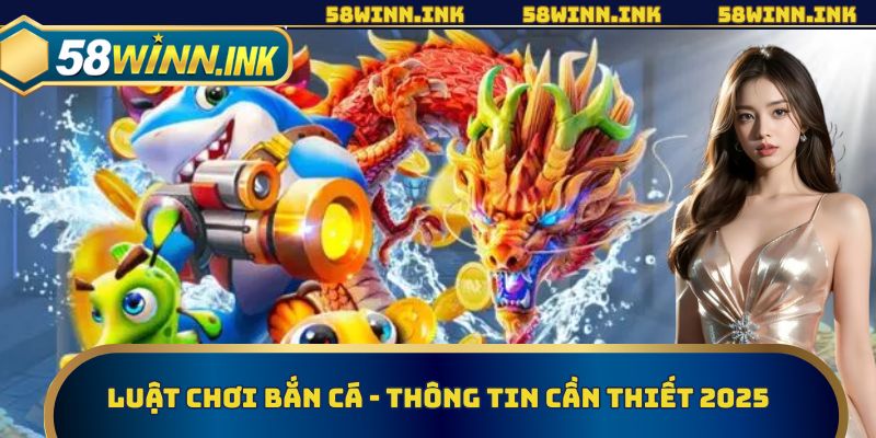 Luật chơi bắn cá