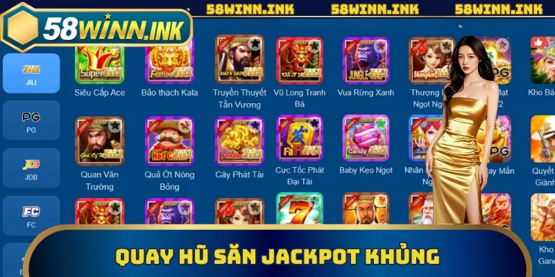 Quay hũ săn Jackpot khủng